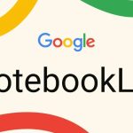 NotebookLM là gì? Các thao tác cơ bản với NotebookLM