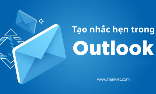 Hướng dẫn tạo nhắc hẹn (Reminder) với Outlook