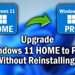 Cách nâng cấp Win 10/11 Home Lên Win 10/11 Pro